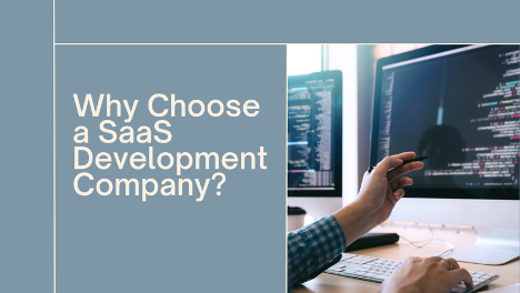 Why choose a SaaS development company?